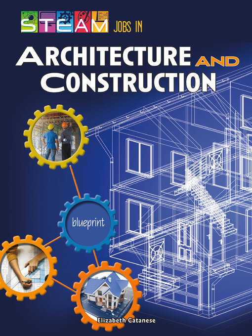 Title details for STEAM Jobs in Architecture and Construction by Elizabeth  Catanese - Available